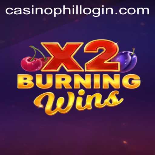 Discover the Thrilling World of BurningWinsX2 and Phil Casino Login