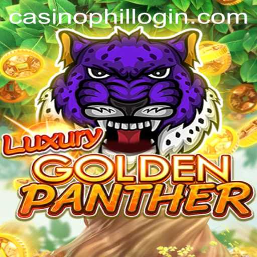 Exploring the Excitement of LUXURYGOLDENPANTHER at Phil Casino