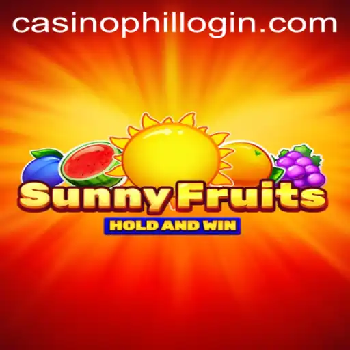 Exploring SunnyFruits and the Phil Casino Login Experience