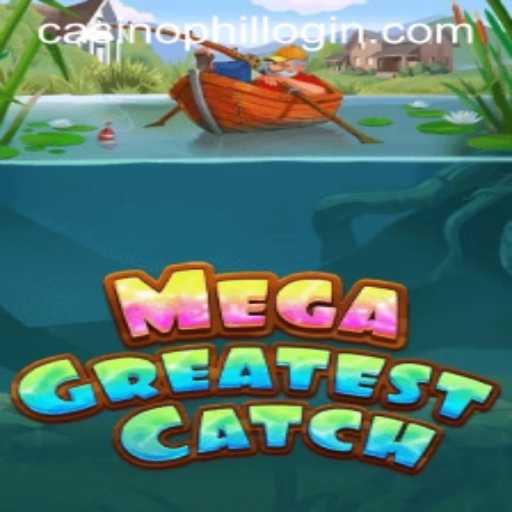 MegaGreatestCatch: Dive into the Ultimate Casino Gaming Experience